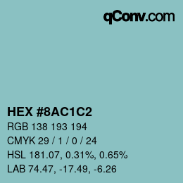 カラーコード: HEX #8AC1C2 | qconv.com