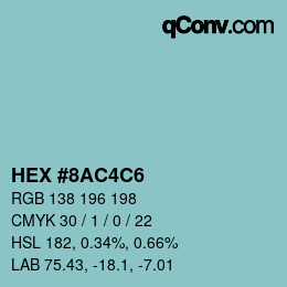 颜色代码: HEX #8AC4C6 | qconv.com