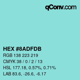 カラーコード: HEX #8ADFDB | qconv.com