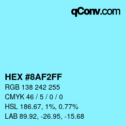 Color code: HEX #8AF2FF | qconv.com