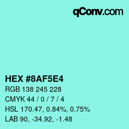 カラーコード: HEX #8AF5E4 | qconv.com