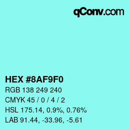 カラーコード: HEX #8AF9F0 | qconv.com