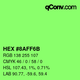 Color code: HEX #8AFF6B | qconv.com