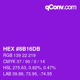 颜色代码: HEX #8B16DB | qconv.com