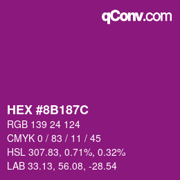 颜色代码: HEX #8B187C | qconv.com