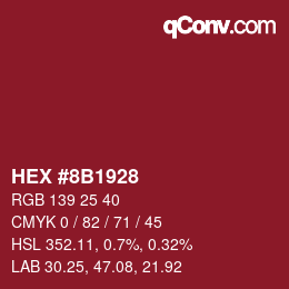 Color code: HEX #8B1928 | qconv.com