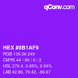 カラーコード: HEX #8B1AF9 | qconv.com