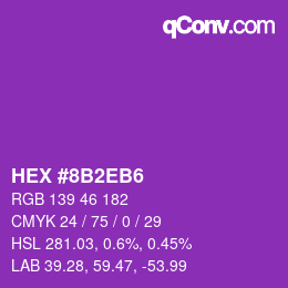 カラーコード: HEX #8B2EB6 | qconv.com