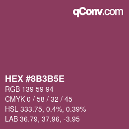 Farbcode: HEX #8B3B5E | qconv.com