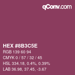 Farbcode: HEX #8B3C5E | qconv.com