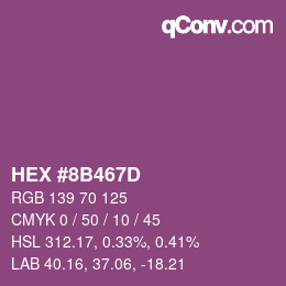 Farbcode: HEX #8B467D | qconv.com