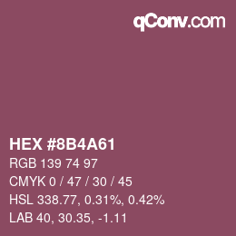 カラーコード: HEX #8B4A61 | qconv.com