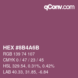 Color code: HEX #8B4A6B | qconv.com