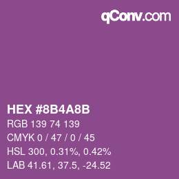 Color code: HEX #8B4A8B | qconv.com