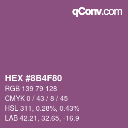 カラーコード: HEX #8B4F80 | qconv.com