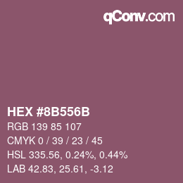 カラーコード: HEX #8B556B | qconv.com