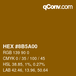 カラーコード: HEX #8B5A00 | qconv.com