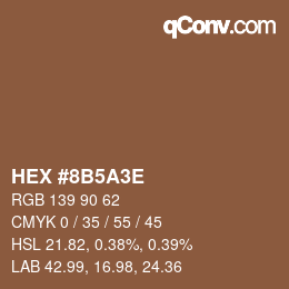 Color code: HEX #8B5A3E | qconv.com