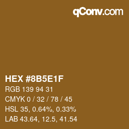 Color code: HEX #8B5E1F | qconv.com