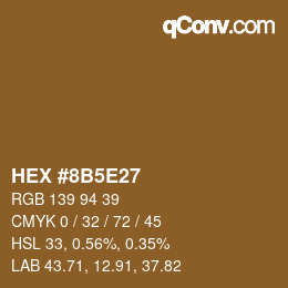 カラーコード: HEX #8B5E27 | qconv.com