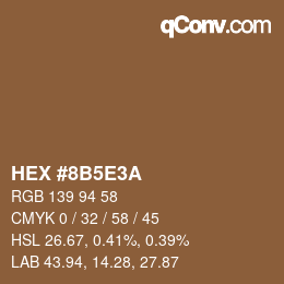 Farbcode: HEX #8B5E3A | qconv.com