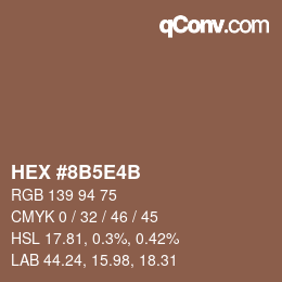 颜色代码: HEX #8B5E4B | qconv.com