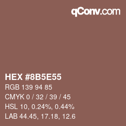 Farbcode: HEX #8B5E55 | qconv.com