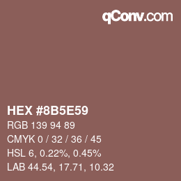 Color code: HEX #8B5E59 | qconv.com