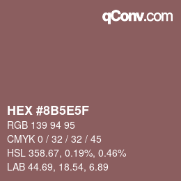 Color code: HEX #8B5E5F | qconv.com
