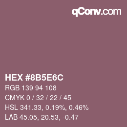 カラーコード: HEX #8B5E6C | qconv.com