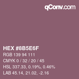 カラーコード: HEX #8B5E6F | qconv.com