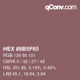 Code couleur: HEX #8B5F65 | qconv.com