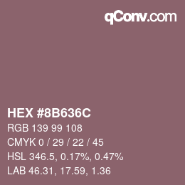 カラーコード: HEX #8B636C | qconv.com