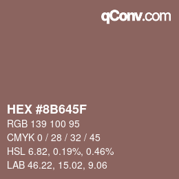 Color code: HEX #8B645F | qconv.com