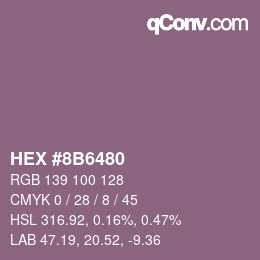 Color code: HEX #8B6480 | qconv.com