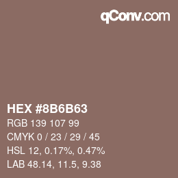 カラーコード: HEX #8B6B63 | qconv.com