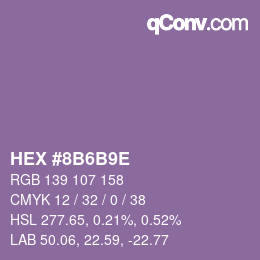 Farbcode: HEX #8B6B9E | qconv.com