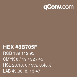 Color code: HEX #8B705F | qconv.com