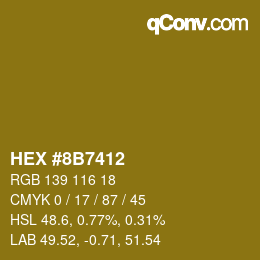 Farbcode: HEX #8B7412 | qconv.com