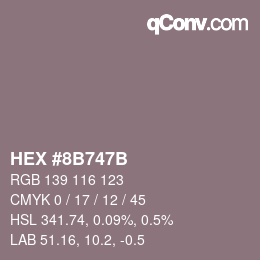 颜色代码: HEX #8B747B | qconv.com