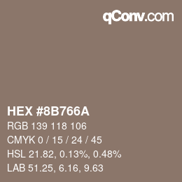 颜色代码: HEX #8B766A | qconv.com