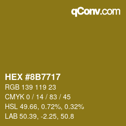 カラーコード: HEX #8B7717 | qconv.com