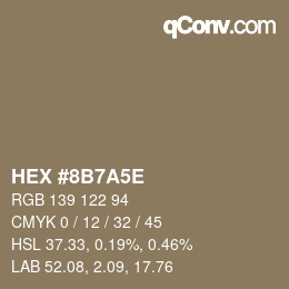 カラーコード: HEX #8B7A5E | qconv.com