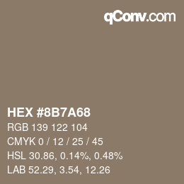 カラーコード: HEX #8B7A68 | qconv.com