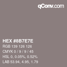 カラーコード: HEX #8B7E7E | qconv.com