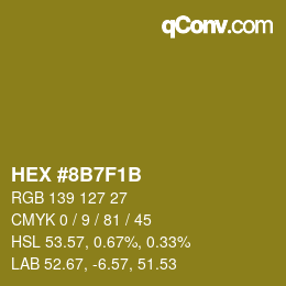 カラーコード: HEX #8B7F1B | qconv.com
