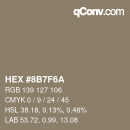 颜色代码: HEX #8B7F6A | qconv.com