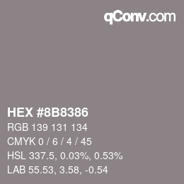 Color code: HEX #8B8386 | qconv.com