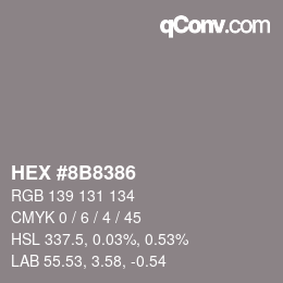 Color code: HEX #8B8386 | qconv.com