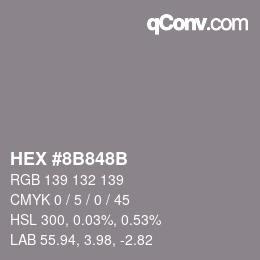Color code: HEX #8B848B | qconv.com